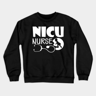 NICU Nurse Crewneck Sweatshirt